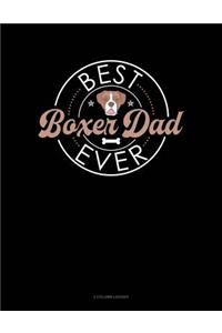 Best Boxer Dad Ever