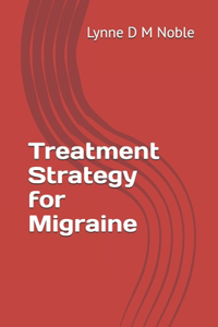 Treatment Strategy for Migraine