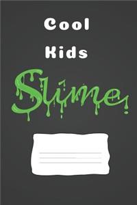 Cool Kids Slime