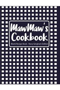 Mawmaw's Cookbook Blank Recipe Book Navy Gingham Edition