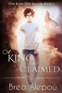 King to be Claimed