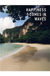 Happiness Comes in Waves