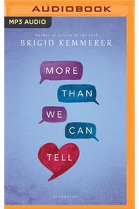 More Than We Can Tell