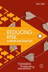 Reducing Risk in Health and Social Care