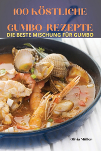 100 Köstliche Gumbo-Rezepte