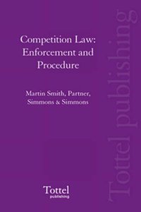 Competition Law: Enforcement and Procedure