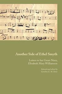 Another Side of Ethel Smyth