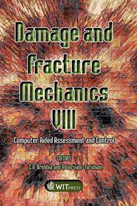 Damage and Fracture Mechanics VIII