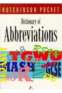 The Hutchinson Pocket Dictionary of Abbreviations (Hutchinson pocket series)