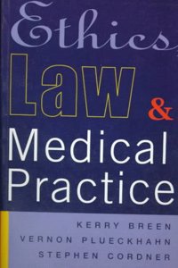 Ethics, Law and Medical Practice