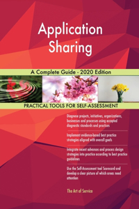 Application Sharing A Complete Guide - 2020 Edition