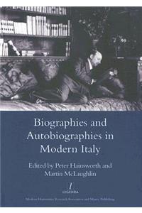 Biographies and Autobiographies in Modern Italy: A Festschrift for John Woodhouse