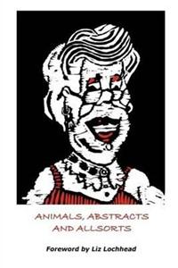 Animals, Abstracts & Allsorts