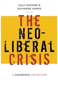 The Neoliberal Crisis