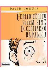 Cerito-Cerito Serem Sing Diceritakno Bapakku (Javanese Edition)