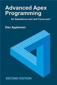 Advanced Apex Programming for Salesforce.com and Force.com
