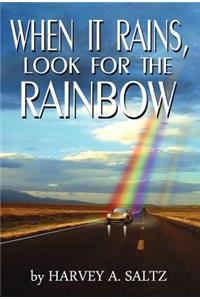 When It Rains, Look for the Rainbow