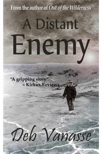 A Distant Enemy
