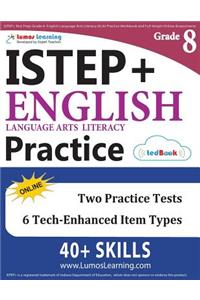 Istep+ Test Prep: Grade 8 English Language Arts Literacy (Ela) Practice Workbook and Full-Length Online Assessments: Indiana Study Guide