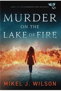 Murder on the Lake of Fire