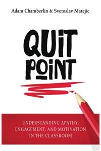 Quit Point