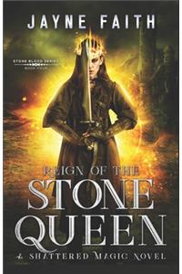 Reign of the Stone Queen