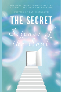 Secret Science of the Soul