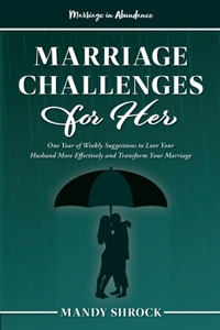Marriage In Abundance's Marriage Challenges for Her