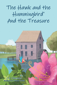 Hawk and the Hummingbird(R) And the Treasure
