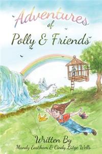 Adventures of Polly and Friends