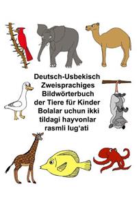 Deutsch-Usbekisch Zweisprachiges Bildwörterbuch der Tiere für Kinder Bolalar uchun ikki tildagi hayvonlar rasmli lug'ati