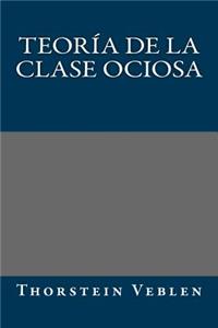 Teoria de la clase ociosa