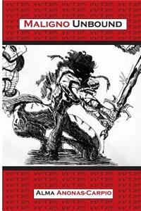 Maligno Unbound