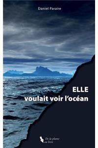 Elle Voulait Voir l'Océan