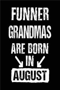 Funner Grandmas Are Born In August