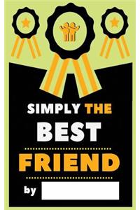 Simply The Best Friend