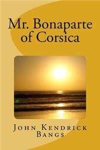 Mr. Bonaparte of Corsica