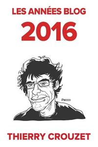 Les années blog 2016