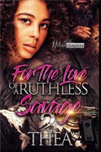 For The Love Of A Ruthless Savage 2