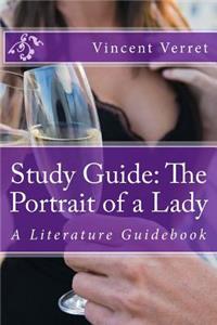 Study Guide: The Portrait of a Lady: A Literature Guidebook