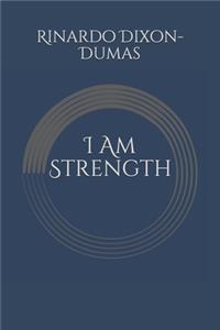 I Am Strength