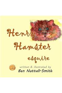 Henry Hamster Esquire