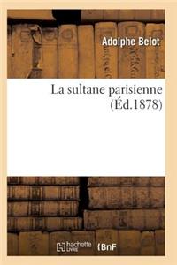 La Sultane Parisienne 7e Éd