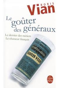 Le Gouter Des Generaux Dernier Des Metiers
