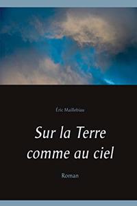 Sur la Terre comme au ciel
