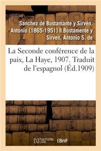 La Seconde Conférence de la Paix, La Haye, 1907. Traduit de l'Espagnol