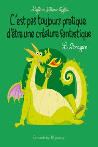 C'est pas tojours pratique d'etre une creature fantastique