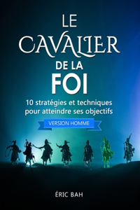 Cavalier de la Foi (version homme)