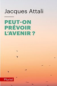 Peut-on prevoir l'avenir?