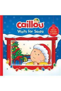 Caillou Waits for Santa